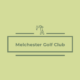 Melchester Golf Club
